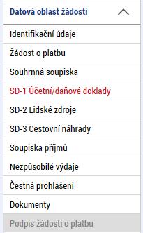 2.4.3 SD-1 Účetní/daňové doklady Na této záložce se zadávají údaje k jednotlivým účetním/daňovým dokladům, které jsou součástí ŽoP.