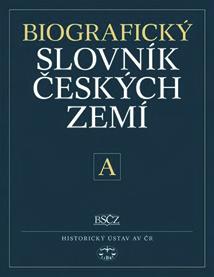 Biografi cký slovník českých zemí generální heslář Databáze budovaná od roku 1990 jako východisko pro vydávání