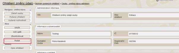 Pro otevření doplňovaného ohlášení změny údajů a dokončení podání klikněte na detail ohlášení s