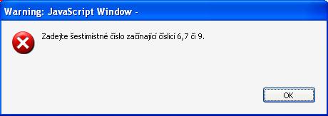 b) Varovné hlášky informativní zobrazí se po vložení údaje mimo očekávaný rozsah, připouští se ale správnost tohoto údaje. 4.