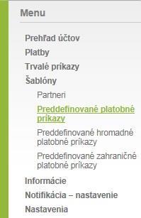 Menu - Šablóny Šablóny - Partneri: Po kliknutí na Šablóny - Partneri máte možnosť si