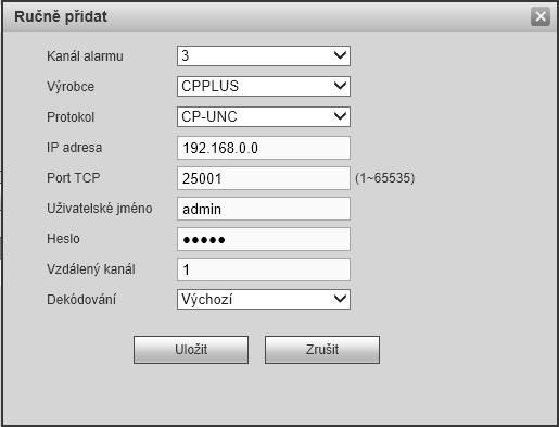 Kanál, kam se zdroj videa přidá Výrobce a protokol volíme podle výrobce zařízení, pro kamery značky CP PLUS poté ještě volíme protokol podle řady zařízení, kterou chceme přidat IP adresa zařízení v