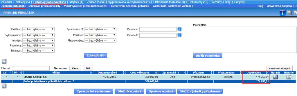 Po kliknutí na tlačítko dojde k vyplacení vytvořeného návrhu, to znamená, že jednotlivé uspokojované částky se k zajištěnému věřiteli pronesou jak do detailu jeho pohledávky, tak i do sloupce