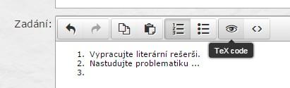 Jednotlivé body zadání jsou tvořeny číslovaným seznamem, proto využijte tlačítko číslovaný seznam (Numbered list).