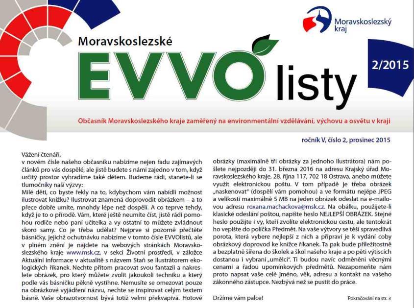 Časopis Moravskoslezské EVVOlisty vychází již šestým rokem vždy dvě čísla - letní a zimní v tištěné i elektronické podobě (pdf