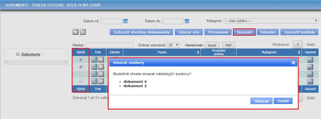 Smazání dokumentu můžete provést tak, že ve sloupci Výběr v tabulce označíte dokument, případně dokumenty, které chcete odstranit.