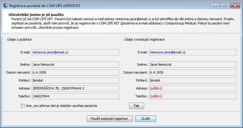 4. Identifikace pacienta V případě, že je již pacient zaregistrován v CGM LIFE eservices jiným lékařem, nebo se registroval sám, zobrazí se vám po stisku ikonky následující formulář s informacemi