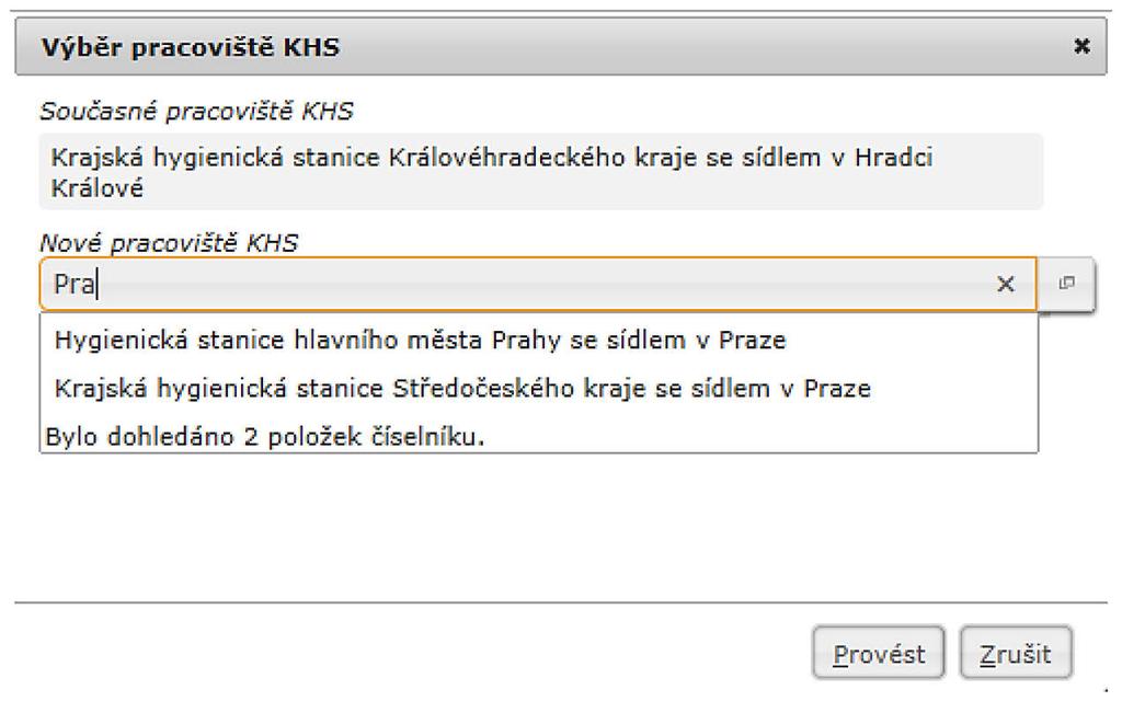 Pokud je potřeba změnit pracoviště KHS, kterému je hlášení přiřazeno, klikneme na tlačítko