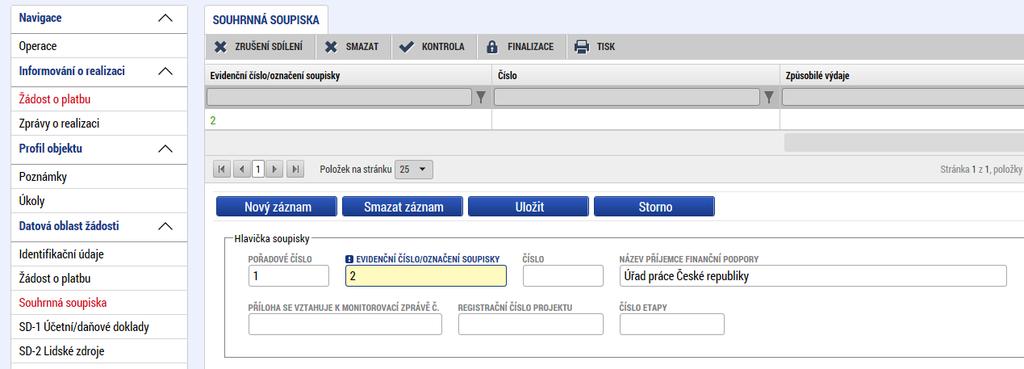 4 Import předpřipraveného XML souboru Import předpřipraveného souboru (příprava souboru je popsána v kapitole 3) ve formátu XML se provádí v IS KP14+, na žádosti o platbu, záložce Souhrnná soupiska.