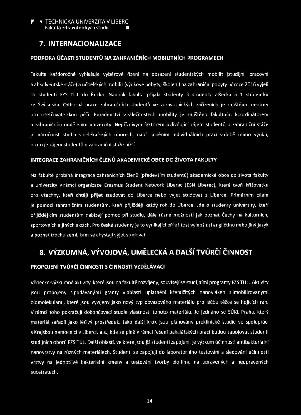 F H TECHNICKÁ UNIVERZITA V LIBERCI Fakulta zdravotnických studií 8 7.