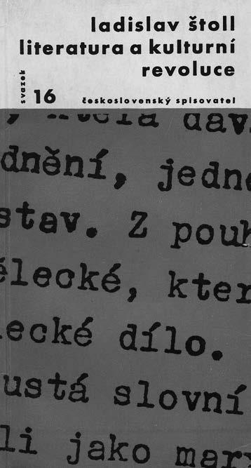 LITERÁRNÍ ŽIVOT socialistické kultury, a měla tak dopomoci k plánovanému dovršení kulturní revoluce v Československu. Konference Svazu československých spisovatelů se konala ve dnech 1. 2.