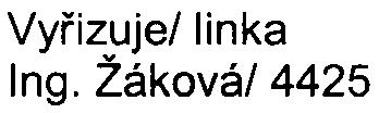 , o posuzování vlivù na životní prostøedí a o zmìnì nìkterých souvisejících zákonù (zákon o posuzování vlivù na životní prostøedí), v platném znìní (dále jen zákon) Identifikaèni údaje: Název: