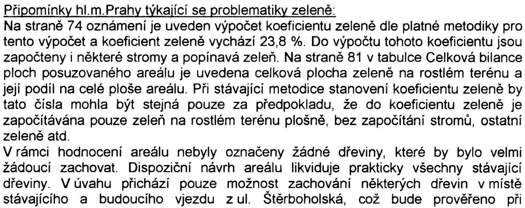 Snahou novì navrhovaného øešení je vést maximální množství obslužné dopravy areálu severním vjezdem (z ulice K Hrušovu), aby došlo k minimalizaci dopravy vedené ulicí K Pérovnì.