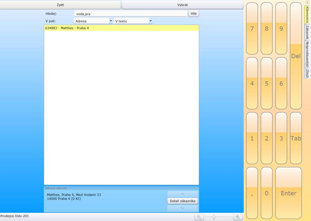 Vyhledání zákazníka ze seznamu podle názvu nebo adresy.
