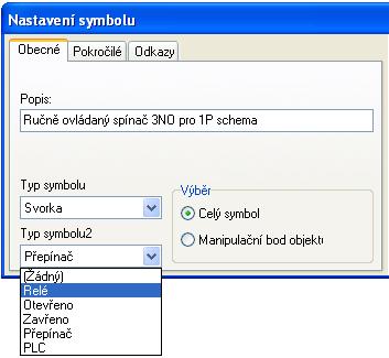 VÝCHOZÍ DEFINOVÁNÍ TYPU SYMBOLU Tato změna platí pouze ve výkresu, symbol v knihovně má i nadále svůj původní typ.