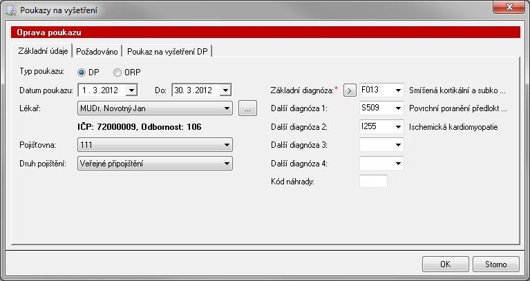 4 Poukazy na vyšetření 4.1 Jak zadat a vytisknout klientovi poukaz na vyšetření? Poukaz klientovi vystaví lékař.