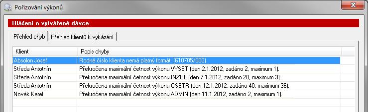 10 Vykazování výkonů Jakmile zadáte realizaci ošetřovatelského plánu u všech klientů za daný měsíc, můžete vykázat výkony na zdravotní pojišťovnu.