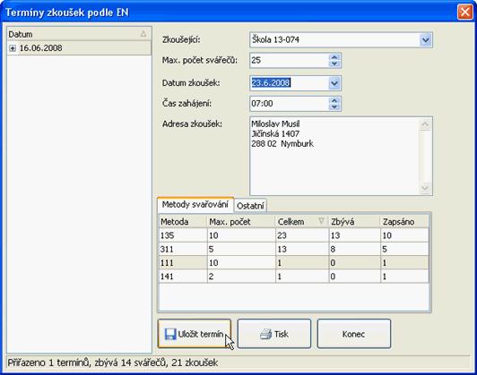 76 Čas zahájení - čas zahájení doškolení, tiskne se na pozvánky Adresa zkoušek - adresa konání doškolení a přezkoušení svářečů, tiskne se na pozvánky Max.