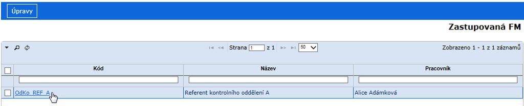 Referent obr 249 Seznam pracovníků zastupujících FM Kliknutím na příjmení pracovníka můžete nastavený zástup aktualizovat (ikona ) a deaktivovat (ikona ).