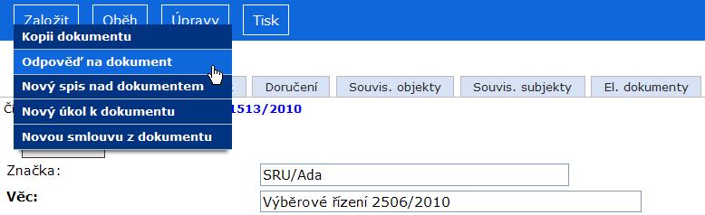 RSV.docx Založení odpovědi na dokument umožňuje založení vlastního dokumentu s číslem jednacím přiřazeným k příslušnému doručenému dokumentu.