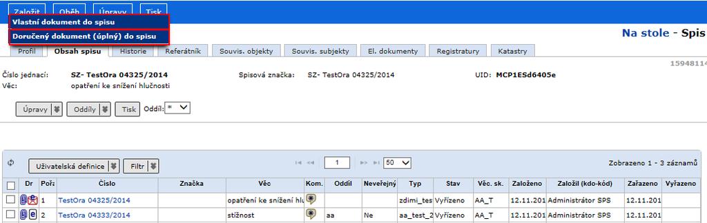 Referent Vyberete příslušný spis a zobrazte jeho detail. V menu zvolte příkaz <Založit/Vlastní dokument do spisu> nebo <Založit/Doručený dokument (úplný) do spisu>. obr 74.