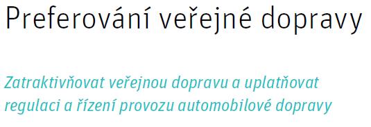 hromadných garáží Pokročilé řízení dopravy pro zvýšení kapacity Podpora sdílení dopravních prostředků Řízená city logistika Rozšíření a