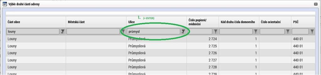 Zvolený údaj uložte tlačítkem Uložit. Následně v číselníku (viz obr. níže), do kterého se dostanete kliknutím na ikonu vpravo vedle kolonky PSČ, vyberte hledanou adresu.