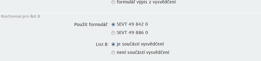 8. Sdružené formuláře vysvědčení (list A + list B) Některé z formulářů jsou sdružené, tzn. často se pro vyjádření prospěchu žáka používá společně více formulářů.