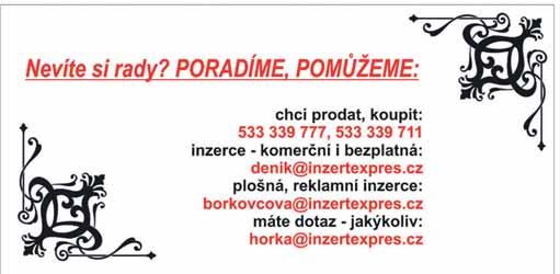 Strana 28 www.inzertexpres.cz č. 6172 / 8. leden 2018 Koupím Škoda Octavia combi r. v. 2006, modrá barva, bez TP.