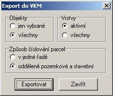 4.8.4 Export VKM Po spuštění funkce se otevře dialog pro