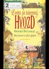P. Stewart, Ch. Riddel / 1.díl, KRONIKY SVĚTAKRAJE: Cesta za tajemný Hvozd P. Stewart, Ch. Riddel / 4.díl, K. SVĚTAKRAJE: Šerolichotníkova kletba P. Stewart, Ch. Riddel / 5.