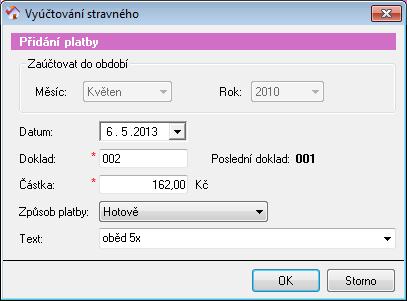 6.2 Jak zadávat platby? Platby můžete zadávat třemi způsoby: v okně Vyúčtování stravného (Kde?