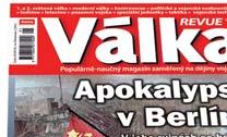 POPULÁRNĚ-NAUČNÝ MAGAZÍN ZAMĚŘENÝ NA DĚJINY VOJENSTVÍ Měsíčník Válka REVUE je určen širokému okruhu čtenářů, kteří se zajímají o dějiny moderního vojenství, s těžištěm v 19.