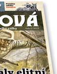 2013 Nový čtvrtletník z edice extra VÁLKA uspokojuje poptávku čtenářů po časopisu, který by se zabýval výhradně I. světovou válkou.