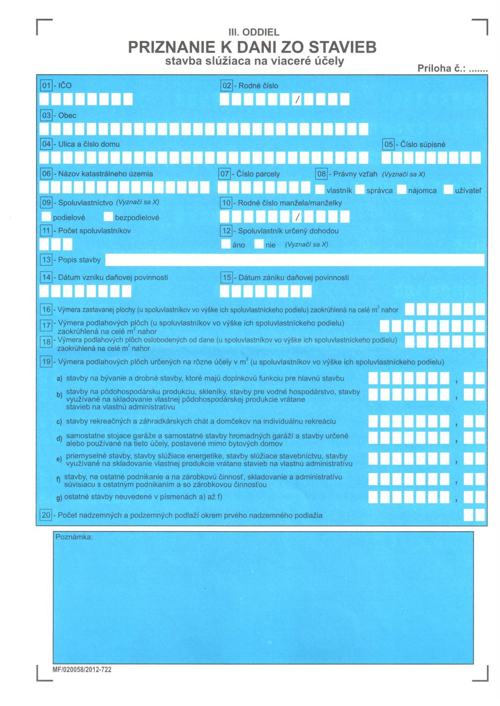 PRIZNANIE III. ODDIEL K DANI ZO STAVIEB stavba slúžiaca na viaceré účely Príloha č.:. [!