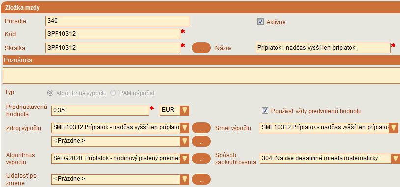 SPF10312 Príplatok - nadčas vyšší len príplatok hodnota 0,35 2.2.3.2. Individuálne nastavenie PAM položiek (Rola/ Platy a mzdy/ Zložky mzdy) Obdobne ako je popísané v kapitole 1.2.3.2. 2.2.4.