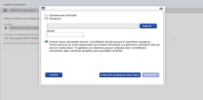 Podpis žádosti Označíte checkbox Soubory.