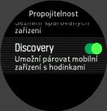 Pokud si však nepřejete, aby byly vaše hodinky pro jiná zařízení viditelné, můžete nastavení viditelnosti aktivovat či deaktivovat v nastavení: Propojitelnost» Discovery.