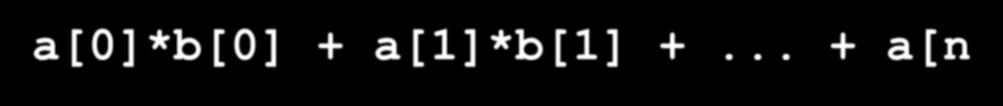 Využití idejí ŠM pro optimalizaci: Výpočet skalárního součinu Jde o výpočet a[0]*b[0] + a[1]*b[1] +.