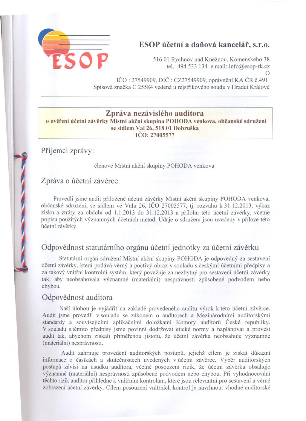 .. ESP úcetní a danvá kancelár, s.r.., ~ 51601 Rychnv nad Knežnu, Kmenskéh 38 tel.: 494 533 134 email: inf@esp-rk.cz C : 27549909, DC : CZ27549909, právnení KA CR c.