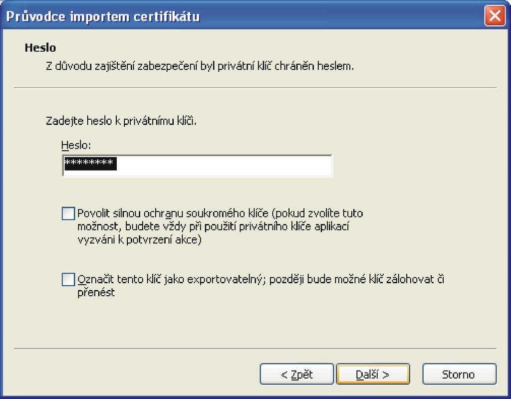 Heslo je nutné opsat nelze je zkopírovat a vložit do okna. Obr. 21: Průvodce importem cetifikátu II.