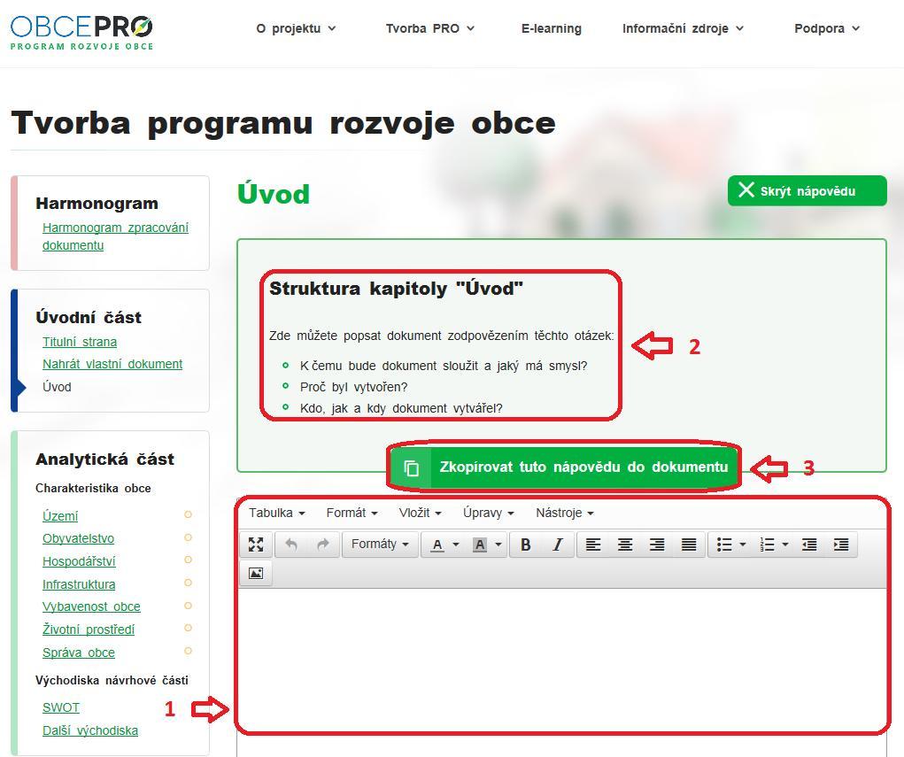 V kapitole Úvod (Obr. 16) již máme klasický textový editor 1, přičemž nad horní lištou editoru je k dispozici Nápověda 2, která by měla uživateli pomoci s vyplněním této kapitoly.