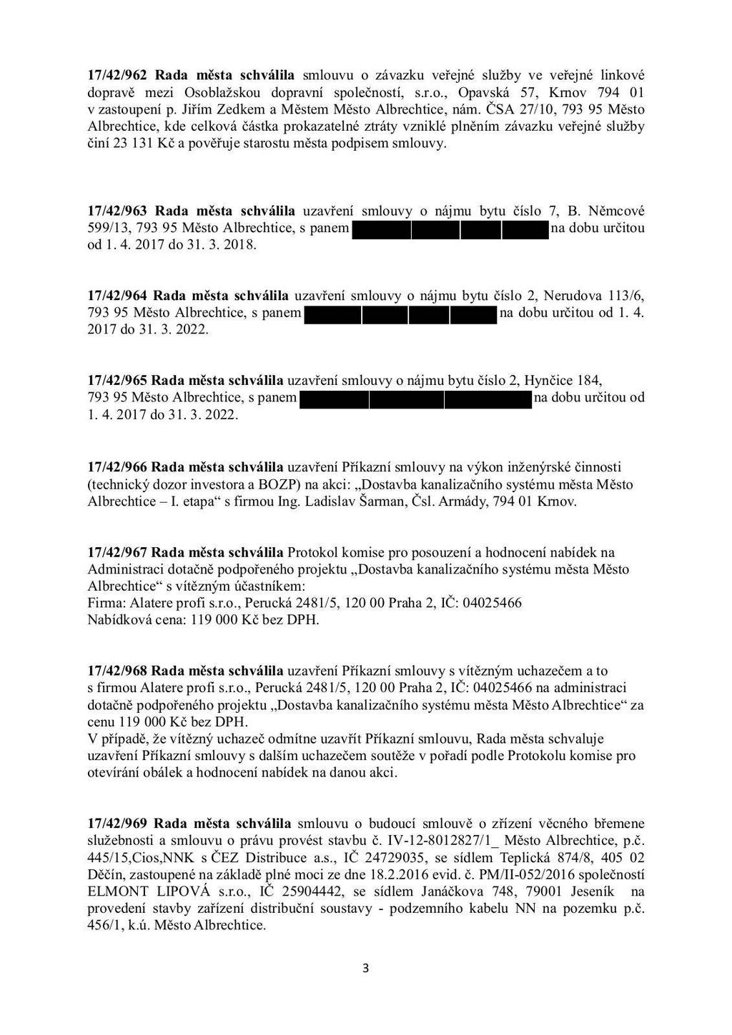 17/42/962 Rada města schválila smlouvu o závazku veřejné služby ve veřejné linkové dopravě mezi Osoblažskou dopravní společností, s.r.o., Opavská 57, Krnov 794 01 v zastoupení p.