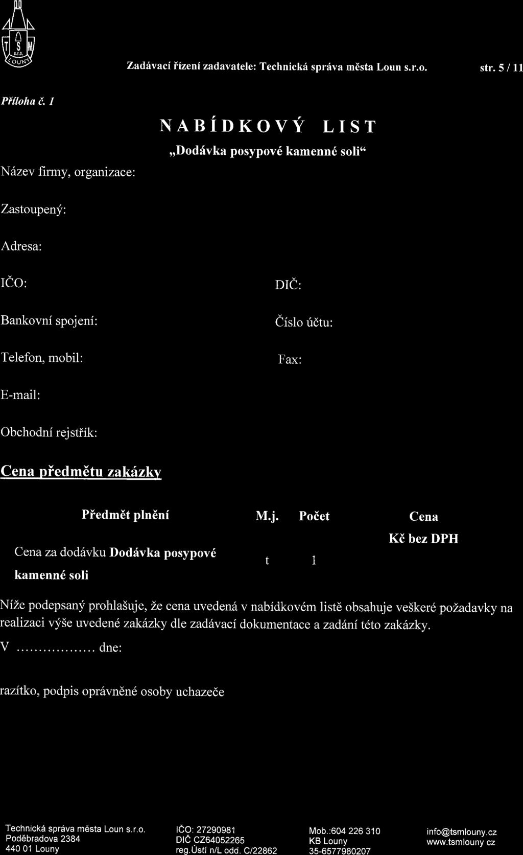 t\ // \N W Zad,fvacifizenizad.avatele: Technickf sprfva m6sta Loun s.r.o. str.5 / 1l Pfilohu i. I N6zev firmy, or ganizaco.