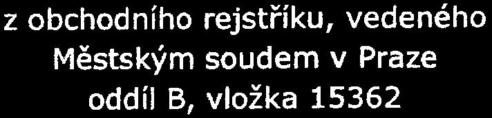 března 2007 Spisová značka: B 15362 vedená u Městského so