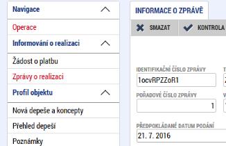 2.16 Kontroly Informace o kontrolách ze strany Řídicího orgánu jsou automaticky načteny na obrazovce Kontroly na úvodní stránce projektu/operace.