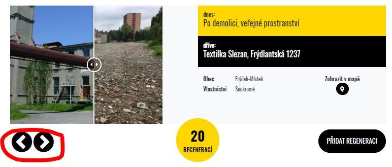 Malé posuvné šipečky na fotografiích pak umožňují posun mezi stavem před a stavem po regeneraci lokality. Napravo od fotografií jsou uvedeny základní informace o revitalizovaném BRF.