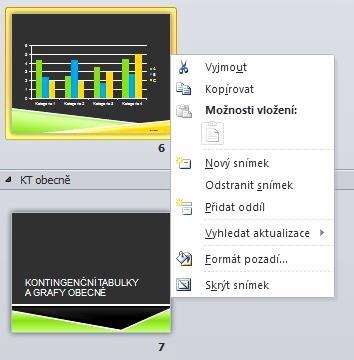 S celými snímky lze pracovat v režimu Normální (levý panel) nebo Řazení snímků (o něco rychlejší): odstranění snímku: místní nabídka Odstranit snímek přesun: tažení myší kopie: Kopírovat Vložit