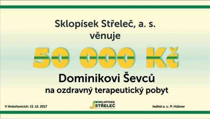 Vědomí odpovědnosti Společnost trvale usiluje o minimalizaci negativního dopadu výrobních činností na životní prostředí.