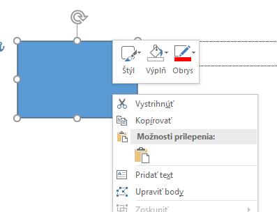 Z obrázku je zjavné, že meniť základný formát textu (štýl, výplň, obrys) je možné aj keď na tvar klikneme pravým tlačidlom